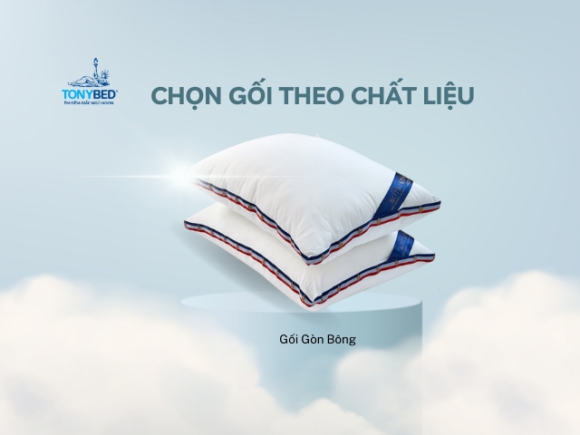 Chon goi theo chat lieu goi gon bong