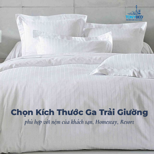 Chon kich thuoc ga trai giuong phu hop voi nem cua khach san