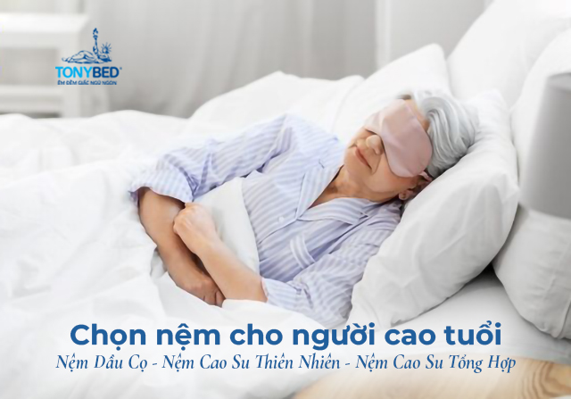 Chon nem cho nguoi cao tuoi