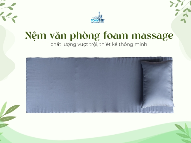 Nem van phong foam massage Tonybed